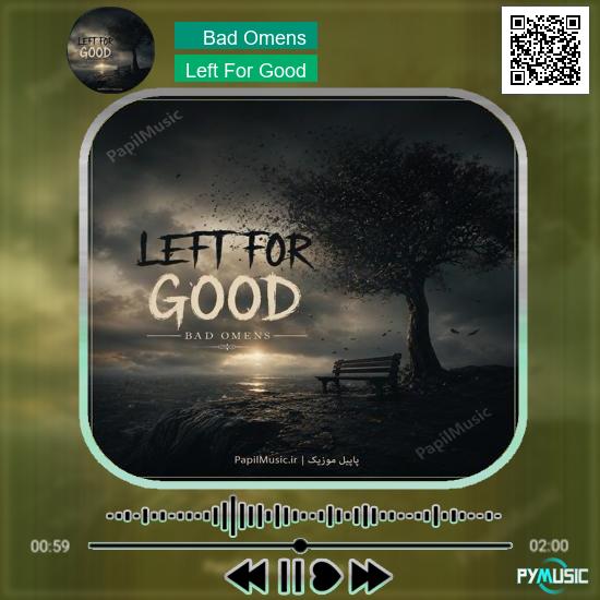 دانلود آهنگ Left For Good Bad Omens 2 دانلود آهنگ Left For Good Bad Omens